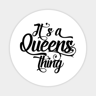 It's a Queens Thing Magnet